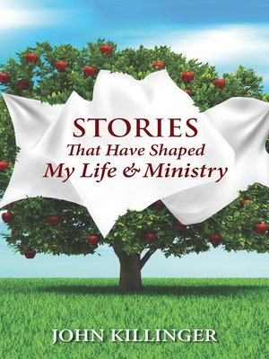 cover image of Stories That Have Shaped My Life and Ministry